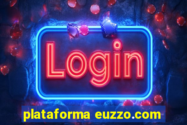 plataforma euzzo.com